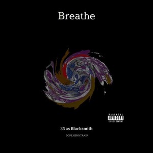 Breathe (Explicit)