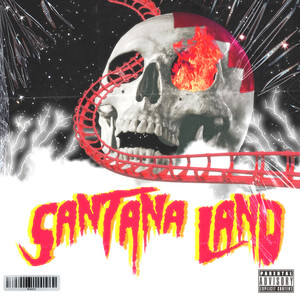 SANTANALAND (Explicit)