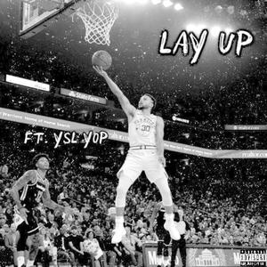 LAY UP (Prod. Mongo) (feat. YSL Yop & Prod. Mongo) (Explicit)