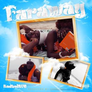 Faraway (Explicit)