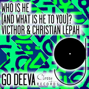 Who Is He (And What Is He To You) ?
