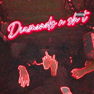 Diamonds n **** (feat. Bandanna$aint) [Explicit]