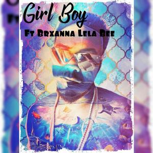 Girl Boy (feat. Brxanna & lela Bee) [Explicit]