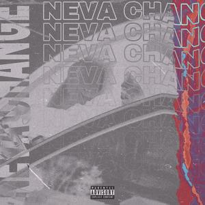 Neva Change (Explicit)