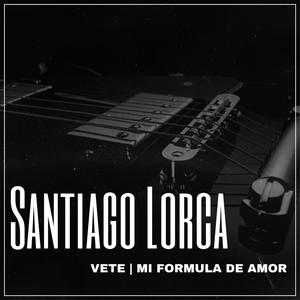 Vete/Mi formula de amor