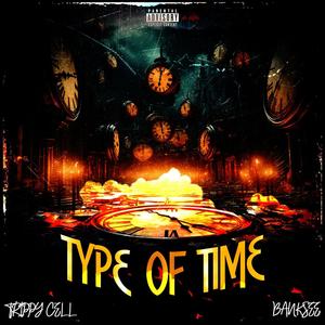 Type of Time (feat. BANKSEE) [Explicit]