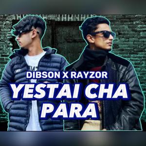 Yestai Cha Para (feat. Rayzor) [Explicit]