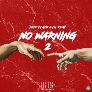 No Warning 2 (feat. Lil Feat) [Explicit]