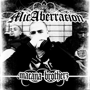 Mic Aberracion (Macana Brotherz) [Explicit]