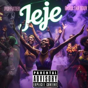 JeJe (feat. Chiko Tha Bouy)