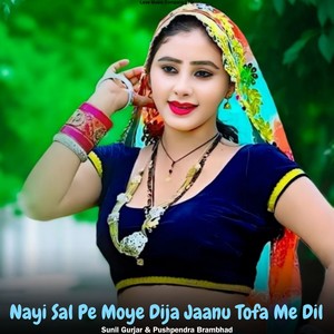 Nayi Sal Pe Moye Dija Jaanu Tofa Me Dil