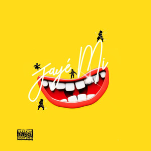 Jaye Mi (Explicit)