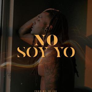 No soy yo (Explicit)