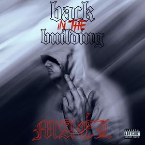 Back In The Building (raw) [Explicit]