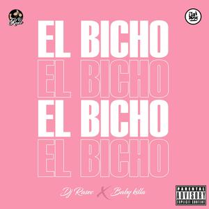 Dj Rasec - El Bicho (feat. Baby Killa) (Explicit)
