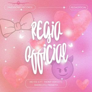 Regia oficial (feat. Andrecito, Thomy vercetti & Frankito)
