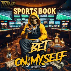 Bet On Myself (Explicit)