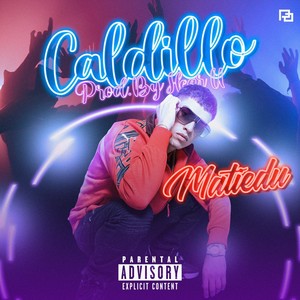 Caldillo (Explicit)