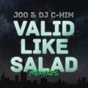 Valid Like Salad (DJ Swizzymack Remix)