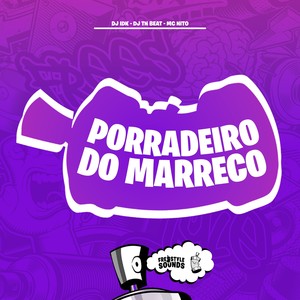 Porradeiro Do Marreco (Explicit)