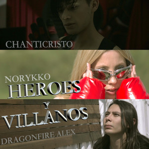 Héroes Y Villanos (Explicit)