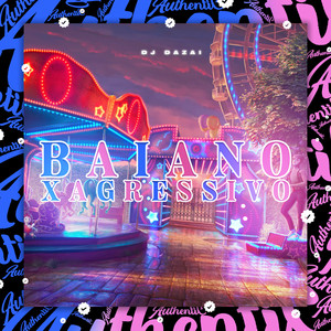 B a I a N o X a G R e S S I V O (Explicit)