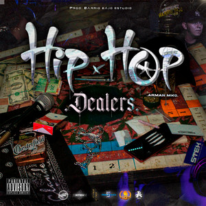 Hip Hop Dealers (Explicit)