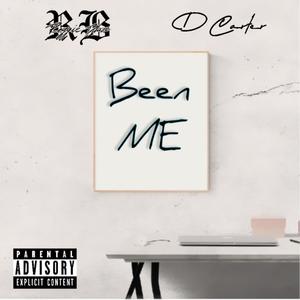 Been Me (feat. D Carter) [Explicit]