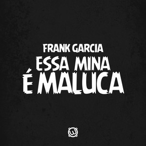 Essa MIna E Maluca (Original Mix)
