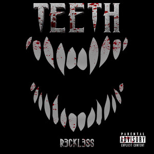 Teeth (Explicit)