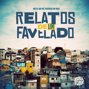 RELATOS DE UM FAVELADO (Explicit)