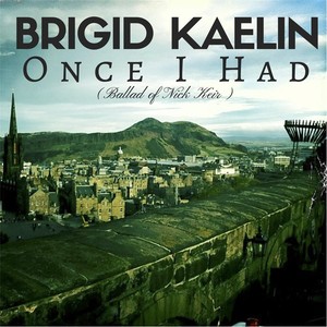 Once I Had (Ballad of Nick Keir)