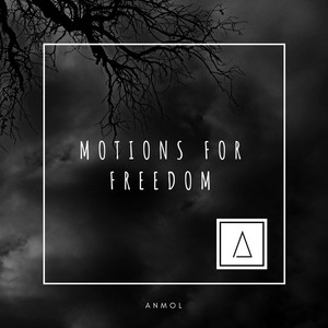 Motions for Freedom
