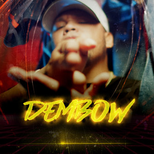 Dembow (Explicit)