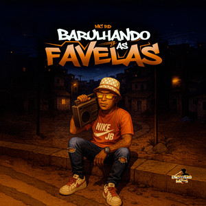 Barulhando as Favelas (Explicit)