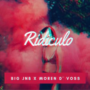 Ridiculo(feat. Moren D' Voss) (Explicit)