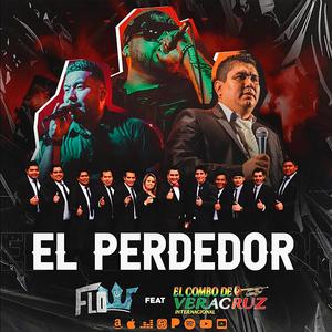 El Perdedor (feat. Juan Miguel & El Combo de VeraCruz)