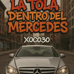 la tola dentro del mercedes 2 (Explicit)