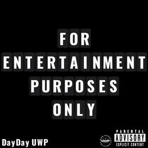 For Entertainment Purposes Only (Explicit)