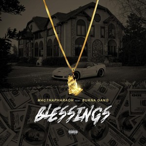 Blessings(feat. Burna Gang) (Explicit)