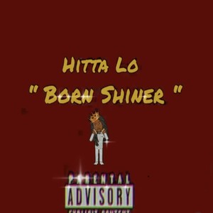 Born Shiner (Explicit)