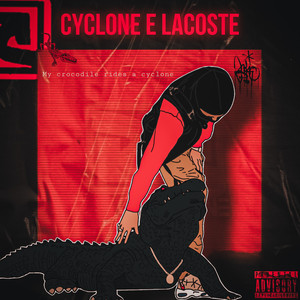 Cyclone e Lacoste (Explicit)