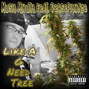 Like a G Need Tree(feat. Persephonie) (Explicit)