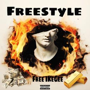 Freestyle (feat. IkeGee) (Explicit)