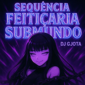 Sequência Feitiçaria Submundo (Explicit)