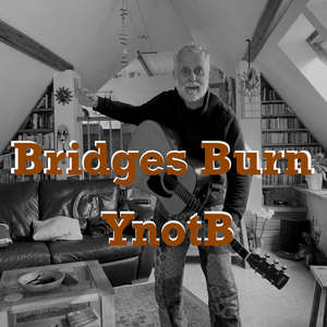 Bridges Burn (Acoustic Version)