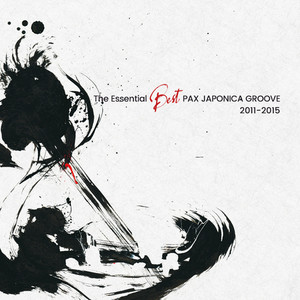 The Essential Best PAX JAPONICA GROOVE 2011-2015