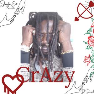 Crazy (Explicit)