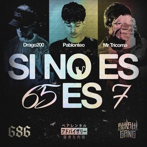Si No Es 6,5 Es 7 (Explicit)