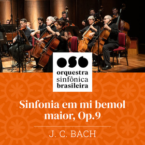 Osb Orquestra Sinfônica Brasileira - J.C.Bach- Sinfonia em Mi Bemol Maior Op. 9 (Ao Vivo)